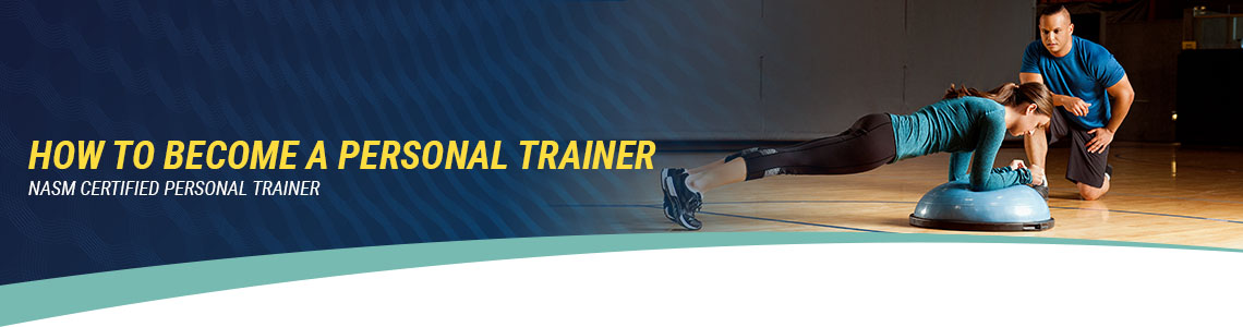 How to Become a Personal Trainer | National Academy of ...